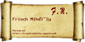 Frisch Mihály névjegykártya
